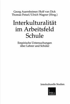 Interkulturalität im Arbeitsfeld Schule - Auernheimer, Georg / van Dick, Rolf / Petzel, Thomas / Wagner, Ulrich (Hgg.)