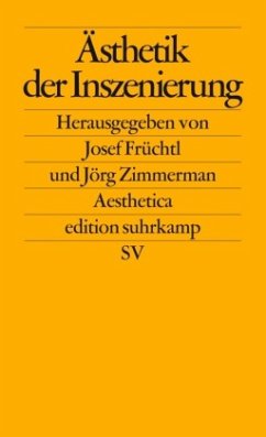 Ästhetik der Inszenierung - Früchtl, Josef / Zimmermann, Jörg (Hgg.)