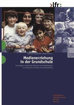 Medienerziehung in der Grundschule - Six, Ulrike; Tulodziecki, Gerhard