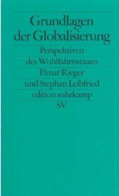 Grundlagen der Globalisierung - Rieger, Elmar;Leibfried, Stephan