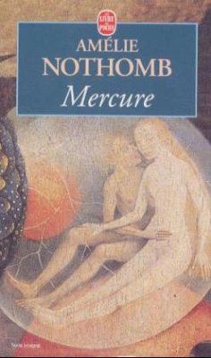 Mercure - Nothomb, Amélie