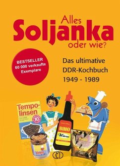 Alles Soljanka, oder wie? - Hrsg. v. Ute Scheffler