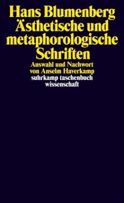 Ästhetische und metaphorologische Schriften - Blumenberg, Hans