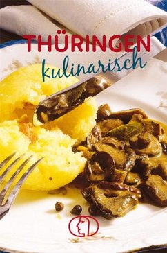 Thüringen kulinarisch - Dietze, Gudrun