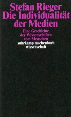 Die Individualität der Medien - Rieger, Stefan