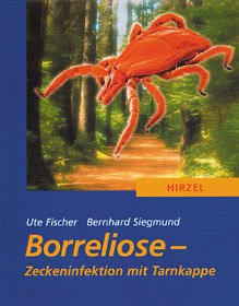 Borreliose - Fischer, Ute / Siegmund, Bernhard