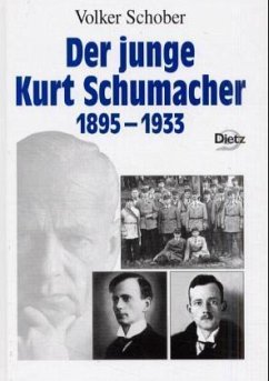 Der junge Kurt Schumacher - Schober, Volker