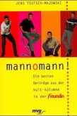 mannomann!