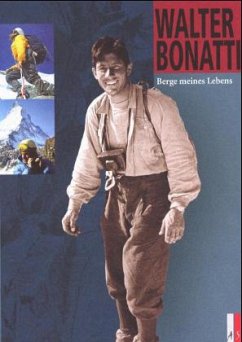 Berge meines Lebens - Bonatti, Walter