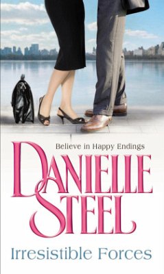 Irresistible Forces - Steel, Danielle