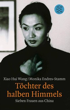 Töchter des halben Himmels - Wang, Xiao Hui;Endres-Stamm, Monika