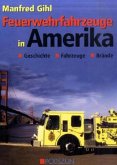 Feuerwehrfahrzeuge in Amerika