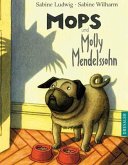 Mops und Molly Mendelssohn