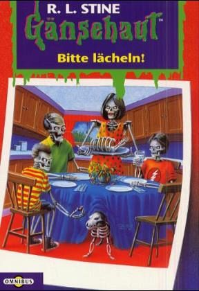 Bitte lächeln! / Gänsehaut Bd.49 Bitte lächeln! / Gänsehaut Bd.49