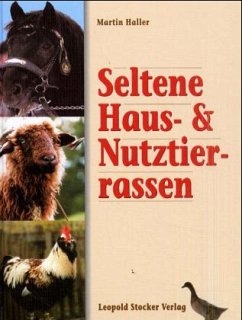 Seltene Haus- & Nutztierrassen - Haller, Martin