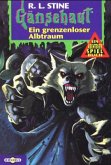 Gänsehaut, Ein Abenteuer-Spielbuch, Ein grenzenloser Albtraum