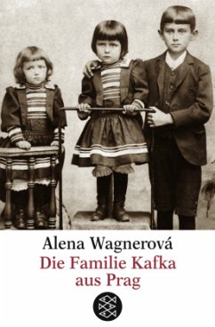 Die Familie Kafka aus Prag - Wagnerova, Alena