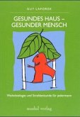 Gesundes Haus, gesunder Mensch