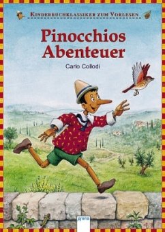 Pinocchios Abenteuer / Kinderbuchklassiker zum Vorlesen - Collodi, Carlo