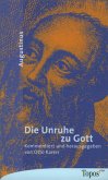 Die Unruhe zu Gott