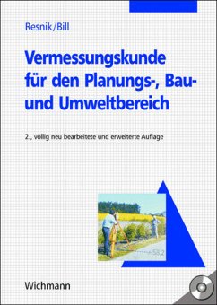 Vermessungskunde für den Planungs-, Bau- und Umweltbereich - Resnik, Boris und Ralf Bill