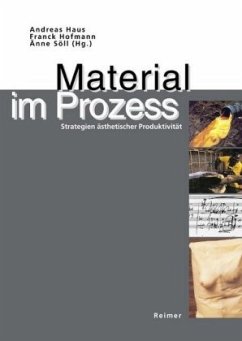 Material im Prozess - Haus, Andreas / Hofmann, Franck / Söll, Änne (Hgg.)