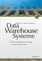 Data-Warehouse-Systeme - Bauer, Andreas / Günzel, Holger (Hgg.)