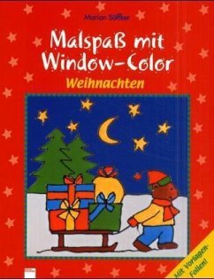 Malspaß mit Window-Color, Weihnachten - Söffker, Marion