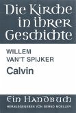 Calvin / Die Kirche in ihrer Geschichte Bd.3