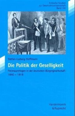 Die Politik der Geselligkeit - Hoffmann, Stefan-Ludwig