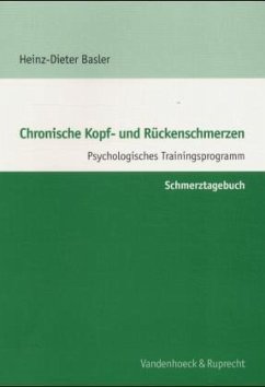 Schmerztagebuch / Chronische Kopf- und Rückenschmerzen - Basler, Heinz-Dieter