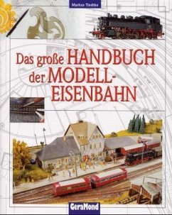 Das große Handbuch der Modelleisenbahn - Tiedtke, Markus