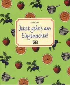 Cover Jetzt geht's ans Eingemachte!, m. 40 Etiketten