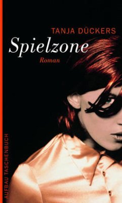 Spielzone - Dückers, Tanja