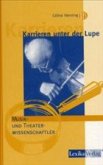 Musik- und Theaterwissenschaftler / Karrieren unter der Lupe