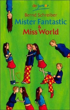 Mister Fantastic & Miss World Bd.1 - Schreiber, Bernd