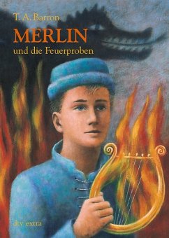 Merlin und die Feuerproben - Barron, Thomas A.