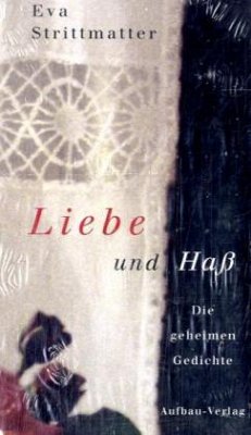 Liebe und Haß - Strittmatter, Eva