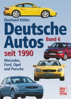 Cover Mercedes, Ford, Opel und Porsche / Deutsche Autos seit 1990 Bd.6