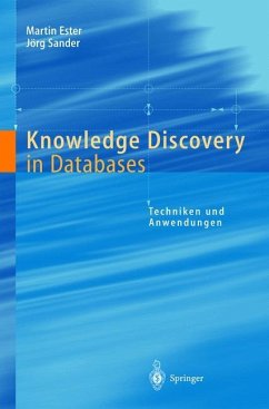 Knowledge Discovery in Databases - Ester, Martin;Sander, Jörg