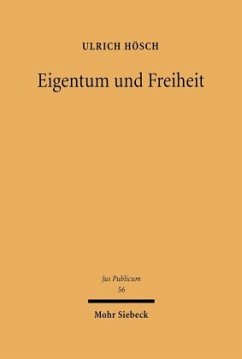Eigentum und Freiheit - Hösch, Ulrich