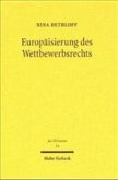 Europäisierung des Wettbewerbsrechts