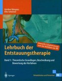 Grundlagen, Beschreibung und Bewertung der Verfahren / Lehrbuch der Entstauungstherapie 1