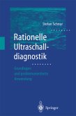 Rationelle Ultraschalldiagnostik