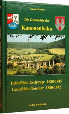 Die Geschichte der Kanonenbahn - Fromm, Günter