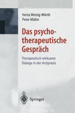 Das psychotherapeutische Gespräch - Müller, Peter;Wetzig-Würth, Herta