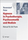 Hypnose in Psychotherapie, Psychosomatik und Medizin