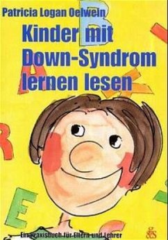 Kinder mit Down-Syndrom lernen lesen - Oelwein, Patricia Logan