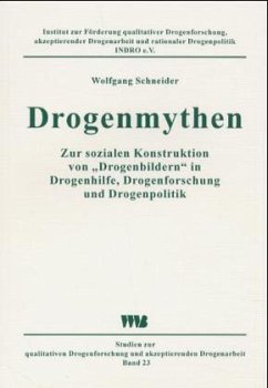 Drogenmythen - Schneider, Wolfgang