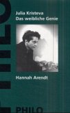 Hannah Arendt / Das weibliche Genie Bd.1 Hannah Arendt / Das weibliche Genie Bd.1